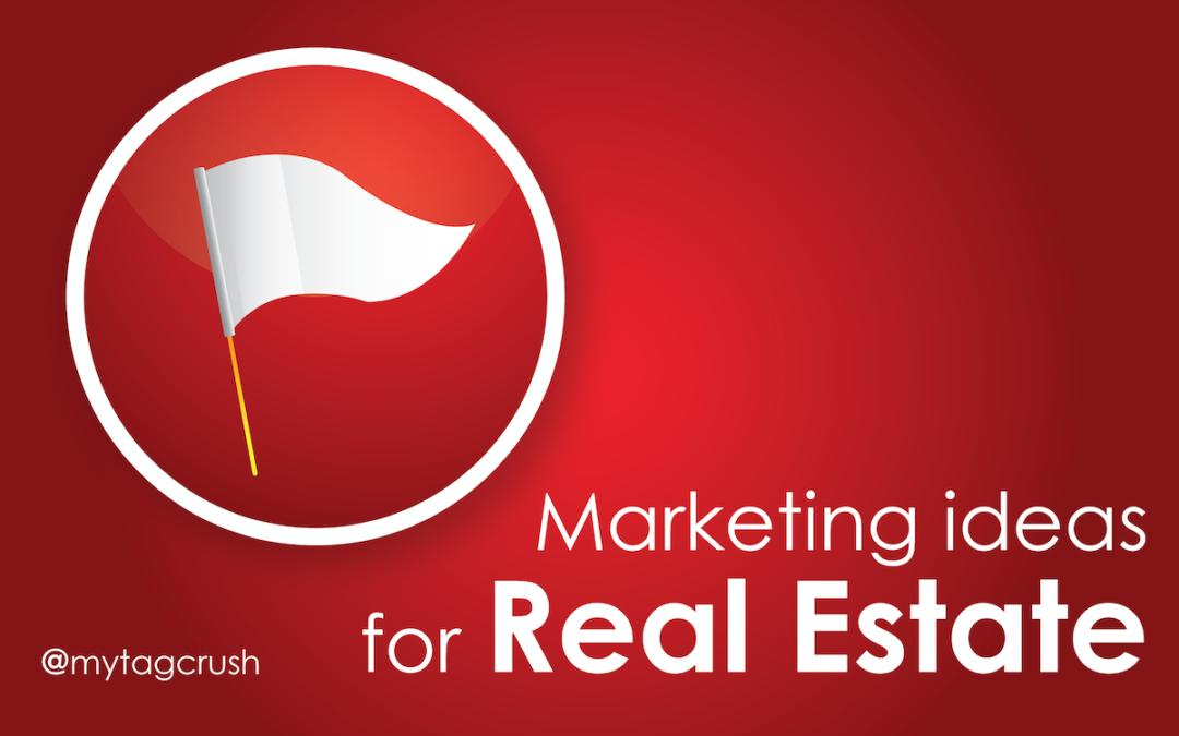 5 Marketing ideas for Real Estate